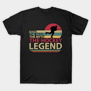 Dad- The Hockey Legend T-Shirt